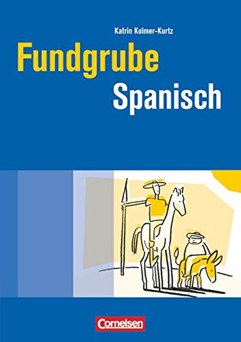 Fundgrube - Sekundarstufe I und II: Fundgrube Spanisch - Buch von Cornelsen Verlag GmbH